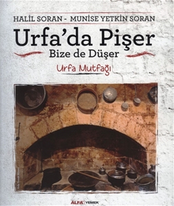 Urfa'da Pişer Bize de Düşer