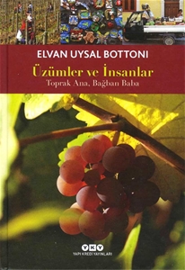 Üzümler ve İnsanlar (Toprak Ana, Bağban Baba)