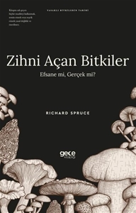 Zihni Açan Bitkiler Efsane mi Gerçek mi?