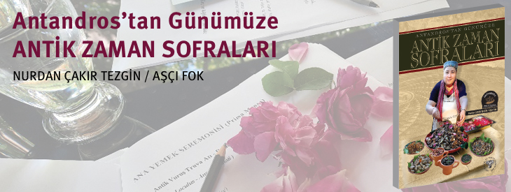 Antandros'tan Gnmze Antik Zaman Sofralar