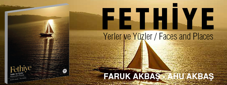 Fethiye Yerler ve Yüzler / Fethiye Faces and Places