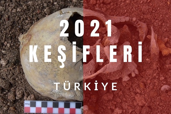 2021 Yılında Türkiye’deki En Önemli 10 Arkeolojik Keşif
