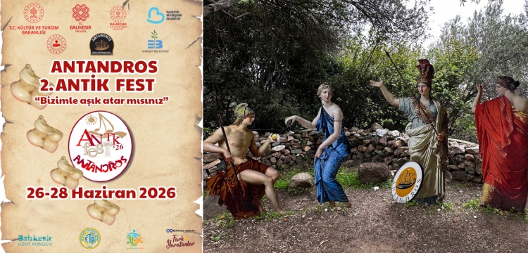 Antandros Antik Fest’te  Tarih, Mitoloji ve Gastronomi Bir Araya Geliyor