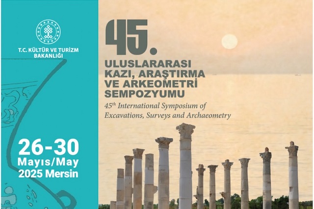 45. Kazı, Araştırma ve Arkeometri Sempozyumu Mersin’de